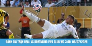 Đánh giá trận Real vs Dortmund